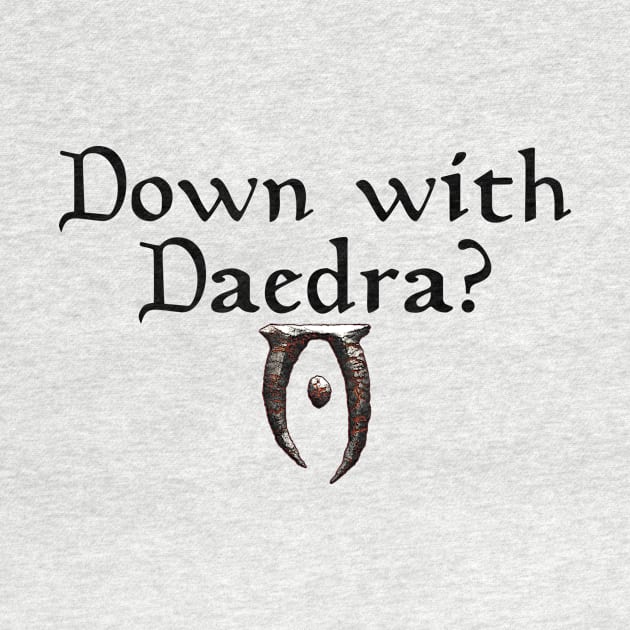 Down with Daedra by ShadowCas